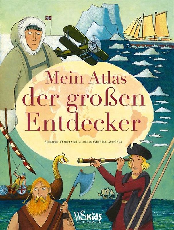 Mein Atlas der großen Entdecker