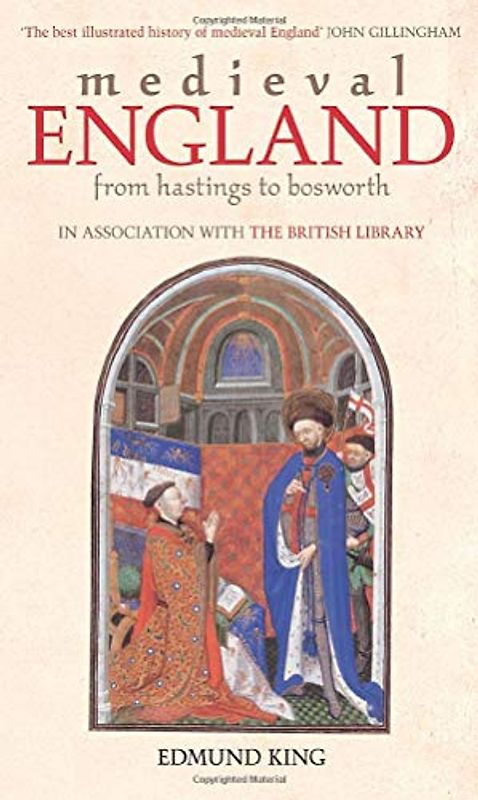 Medieval England: From Hastings to Bosworth