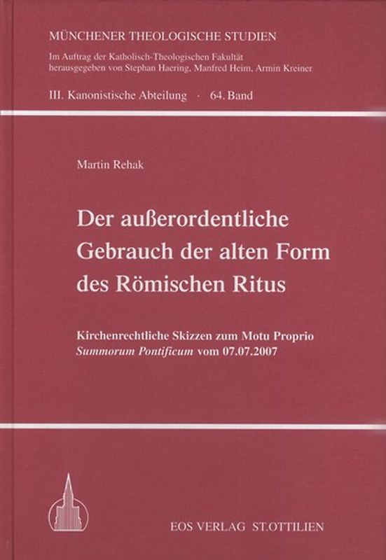 Der außerordentliche Gebrauch der alten Form des Römischen Ritus
