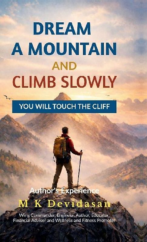 Dream A Mountain and Climb Slowly