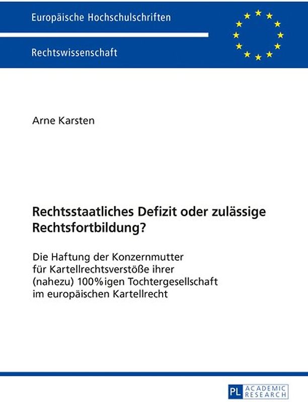 Rechtsstaatliches Defizit oder zulässige Rechtsfortbildung?