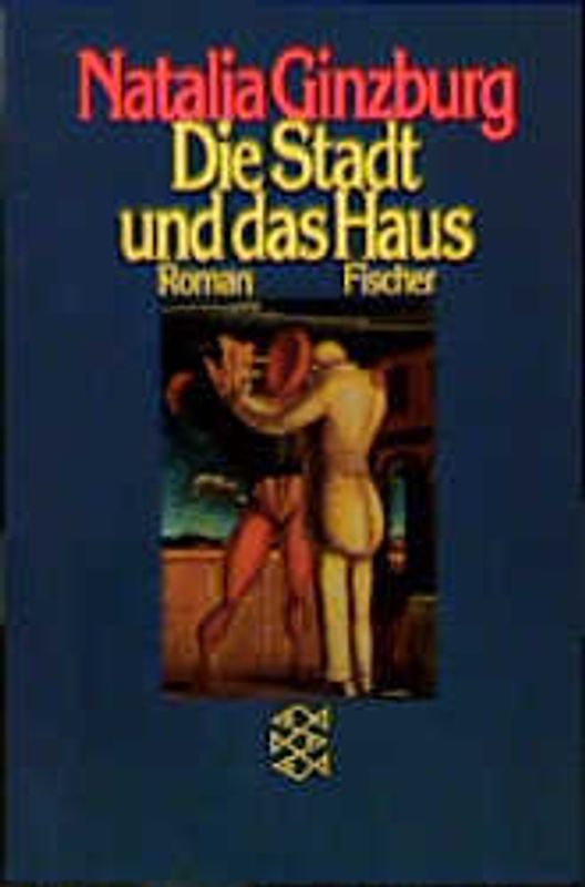 Die Stadt und das Haus. Roman