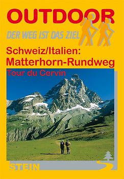 Schweiz/Italien: Matterhorn-Rundweg Tour de Cervin