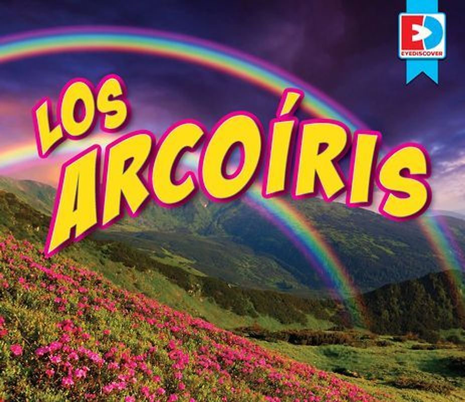 Los Arcoíris (Rainbows)