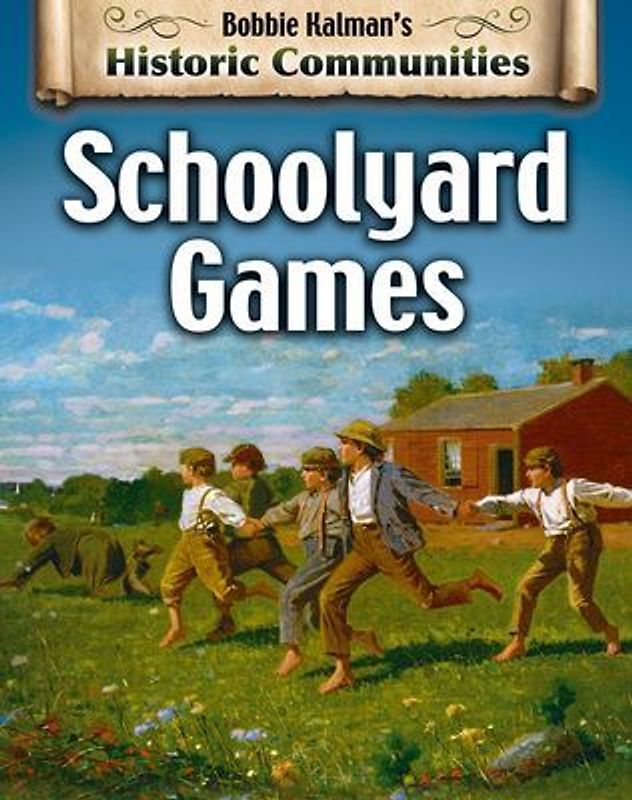 Schoolyard Games (Revised Edition)