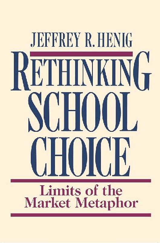 Rethinking School Choice