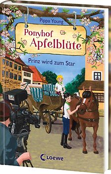 Ponyhof Apfelblüte (Band 25) - Prinz wird zum Star