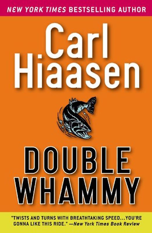 [(Double Whammy)] [by: Carl Hiaasen]