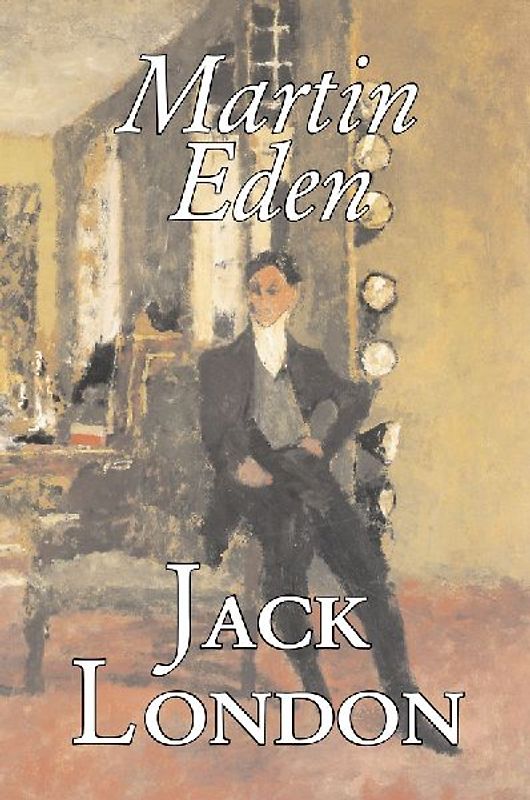 Martin Eden by Jack London, Fiction, Action & Adventure