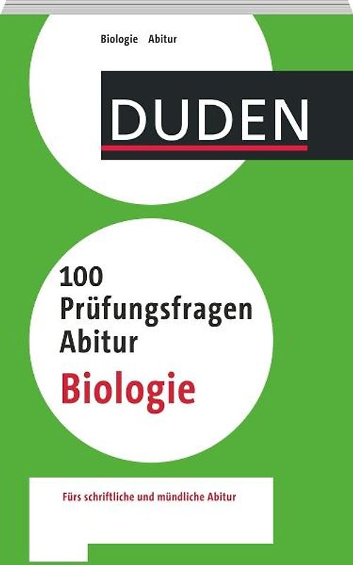 100 Prüfungsfragen Abitur Biologie