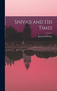 Shivaji and His Times