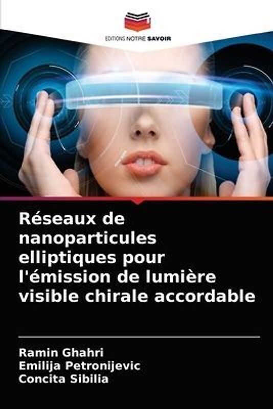 Réseaux de nanoparticules elliptiques pour l'émission de lumière visible chirale accordable