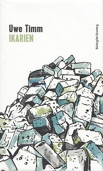 Ikarien - Uwe Timm [Gebundene Ausgabe]