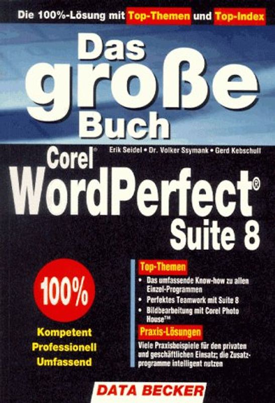 Das große Buch Corel WordPerfect Suite 8 - Erik Seidel