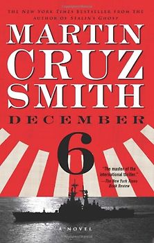 December 6: A Novel - Martin Cruz Smith