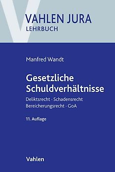Vahlen Jura/Lehrbuch / Gesetzliche Schuldverhältnisse