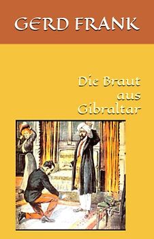 Die Braut aus Gibraltar