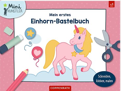 Mein erstes Einhorn-Bastelbuch
