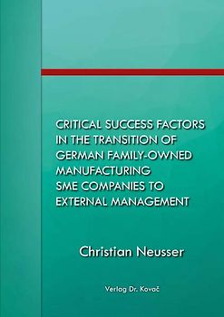 Critical success factors in the transition of German family-owned manufacturing SME companies to external management