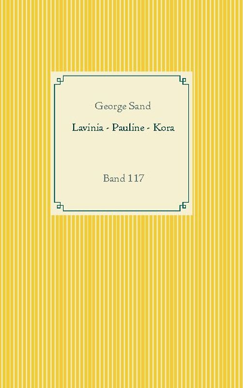 Lavinia - Pauline - Kora