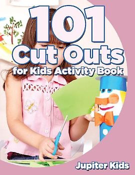 101 Cut Outs for Kids Activity Book