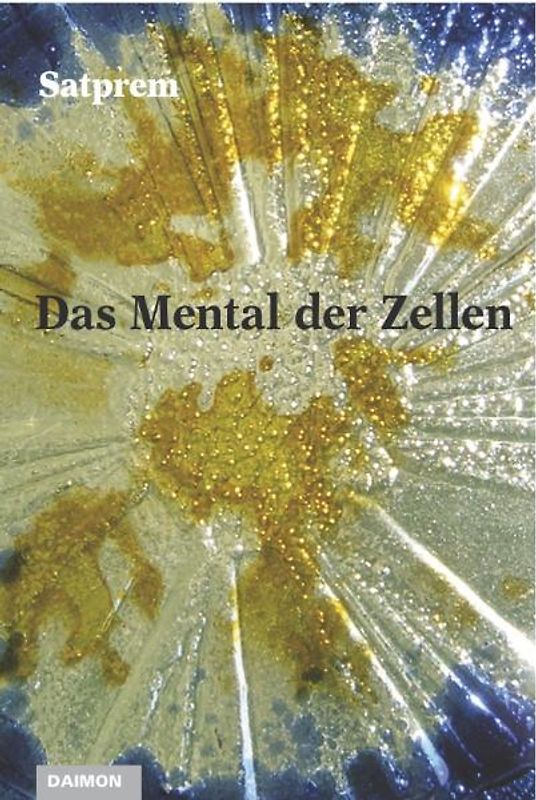 Das Mental der Zellen
