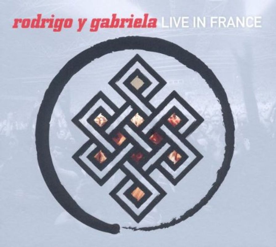 Rodrigo Y Gabriela - Live in France