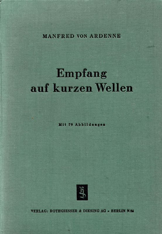 Empfang auf kurzen Wellen -  Möglichkeiten, Schaltungen und praktische Winke