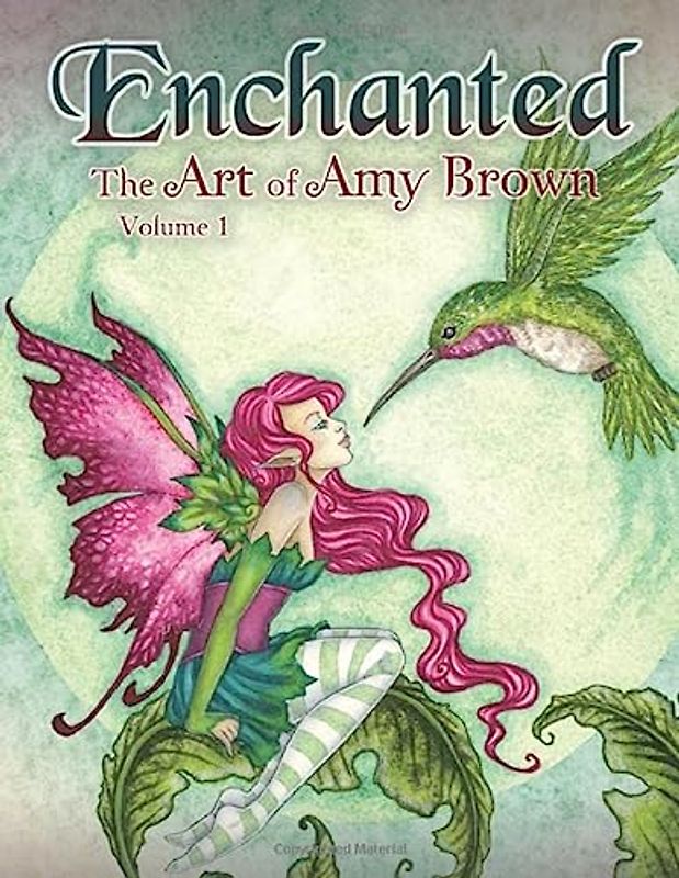 Enchanted: The Art of Amy Brown Volume 1