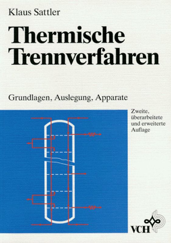 Thermische Trennverfahren. Grundlagen, Auslegung, Apparate