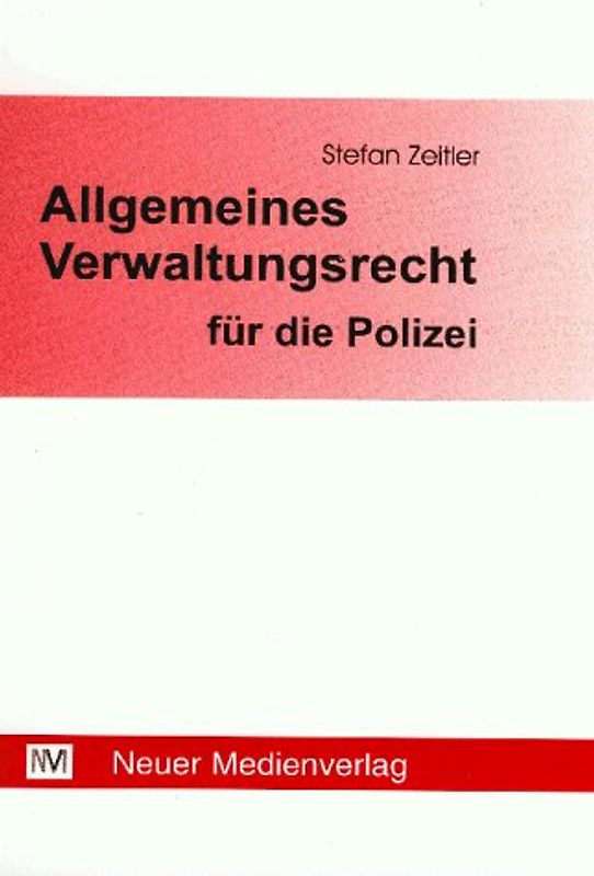 Allgemeines Verwaltungsrecht für die Polizei