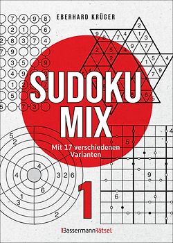 Sudokumix 1 - Mit 18 verschiedenen Varianten