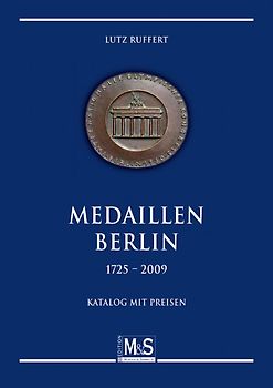 Medaillen Berlin 1725 - 2009