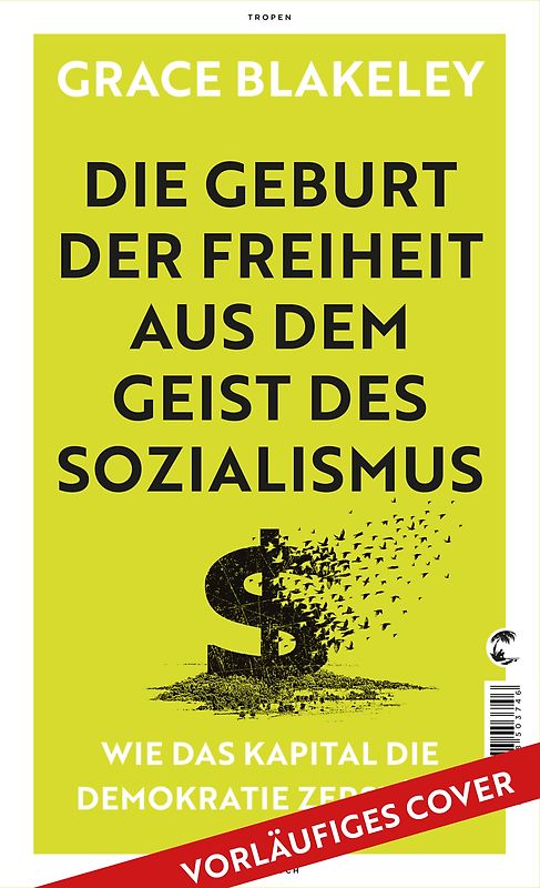 Die Geburt der Freiheit aus dem Geist des Sozialismus