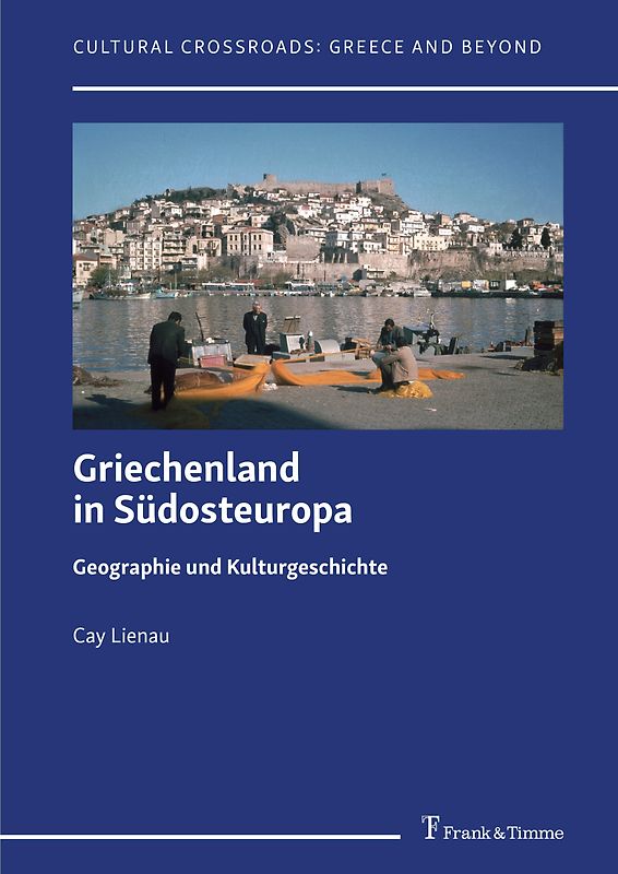 Griechenland in Südosteuropa – Geographie und Kulturgeschichte