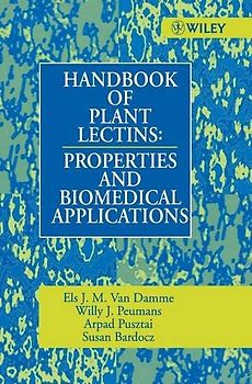 Handbook of Plant Lectins: Properties and Biomedical Applications - E. J. M. Van Damme [Hardcover]
