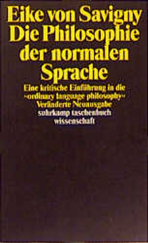 Die Philosophie der normalen Sprache. Eine kritische Einführung in die "ordinary language philosophy"