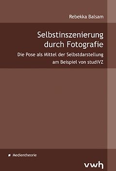 Selbstinszenierung durch Fotografie
