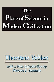 The Place of Science in Modern Civilization