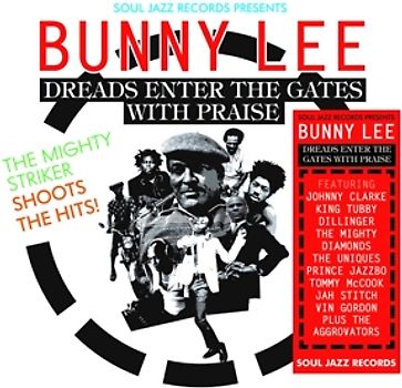 Bunny Lee/,Various - Dreads Enter The Gates With Praise