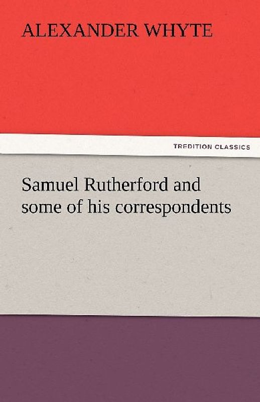 Samuel Rutherford and some of his correspondents