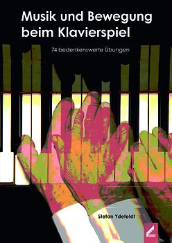 Musik und Bewegung beim Klavierspiel