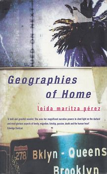 Geographies of Home - Loida Maritza Perez [Paperback]