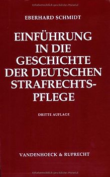 Einführung in die Geschichte der deutschen Strafrechtspflege