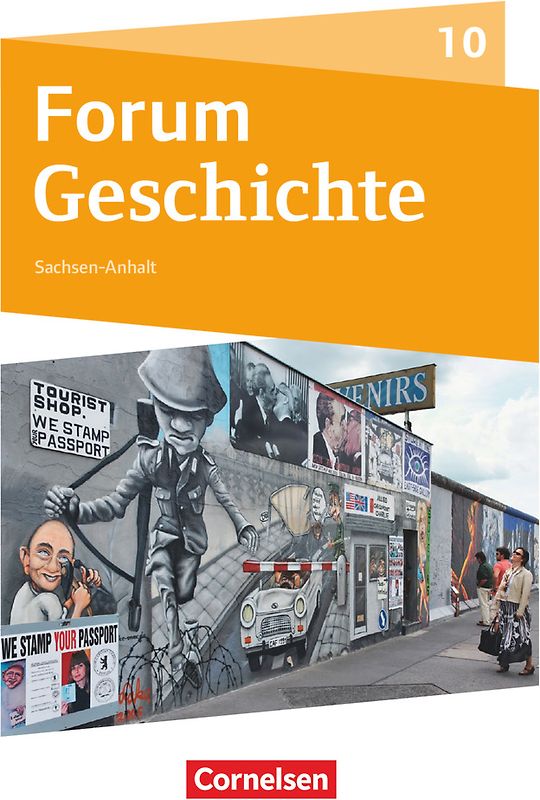 Forum Geschichte - Neue Ausgabe - Gymnasium Sachsen-Anhalt - Ausgabe ab 2017 - 10. Schuljahr