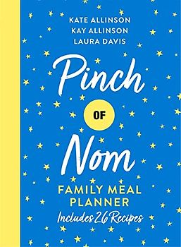 Pinch of Nom Family Meal Planner: Includes 26 Recipes