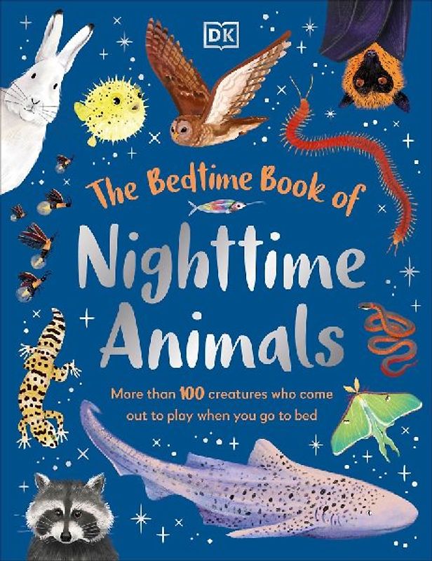 The Bedtime Book of Nighttime Animals