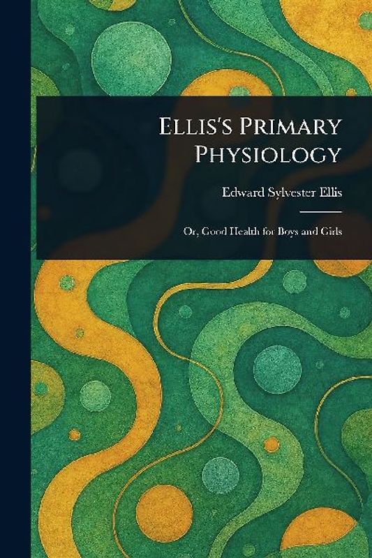 Ellis's Primary Physiology