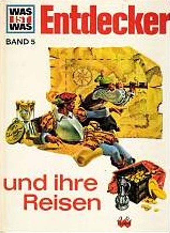 Was ist was, Band 005: Entdecker und ihre Reisen