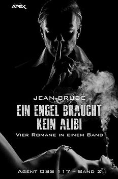 EIN ENGEL BRAUCHT KEIN ALIBI - AGENT OSS 117, BAND 2